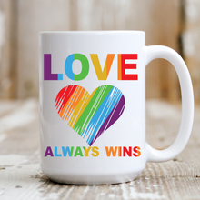 Load image into Gallery viewer, Love Always Wins
