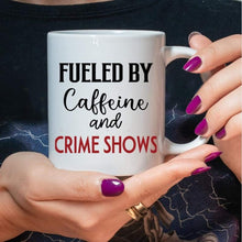 Load image into Gallery viewer, Caffeine &amp; Crime Shows
