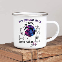 Load image into Gallery viewer, My Crystal Ball Says
