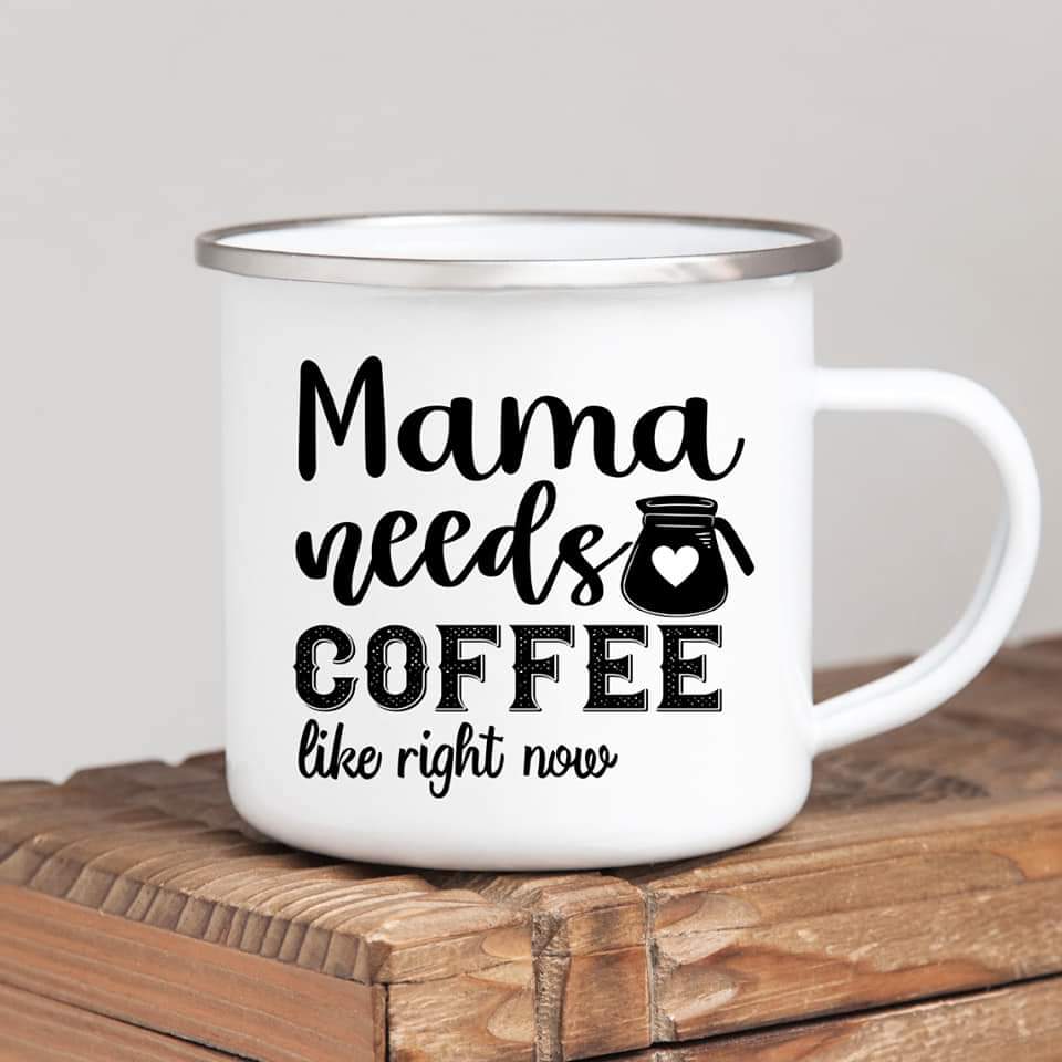 Mama Needs Coffee