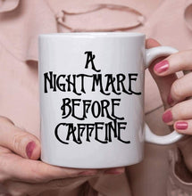 Load image into Gallery viewer, Nightmare Before Coffee
