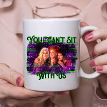 Load image into Gallery viewer, You Can&#39;t Sit With Us
