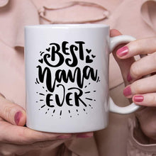 Load image into Gallery viewer, Best Nana Ever
