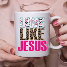Load image into Gallery viewer, Love Like Jesus
