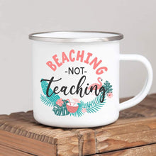Load image into Gallery viewer, Beaching Not Teaching
