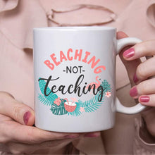 Load image into Gallery viewer, Beaching Not Teaching
