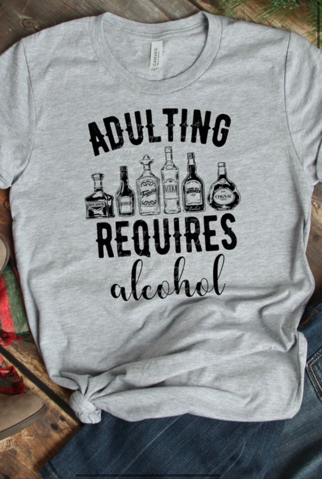 Adulting Requires Alcohol