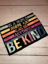 Load image into Gallery viewer, Be Kind - Colorful
