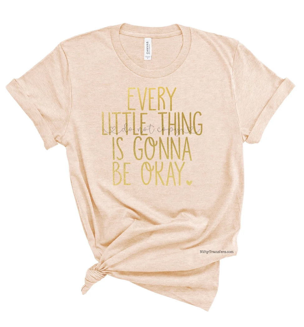 Every Little Thing Is Gonna Be Okay