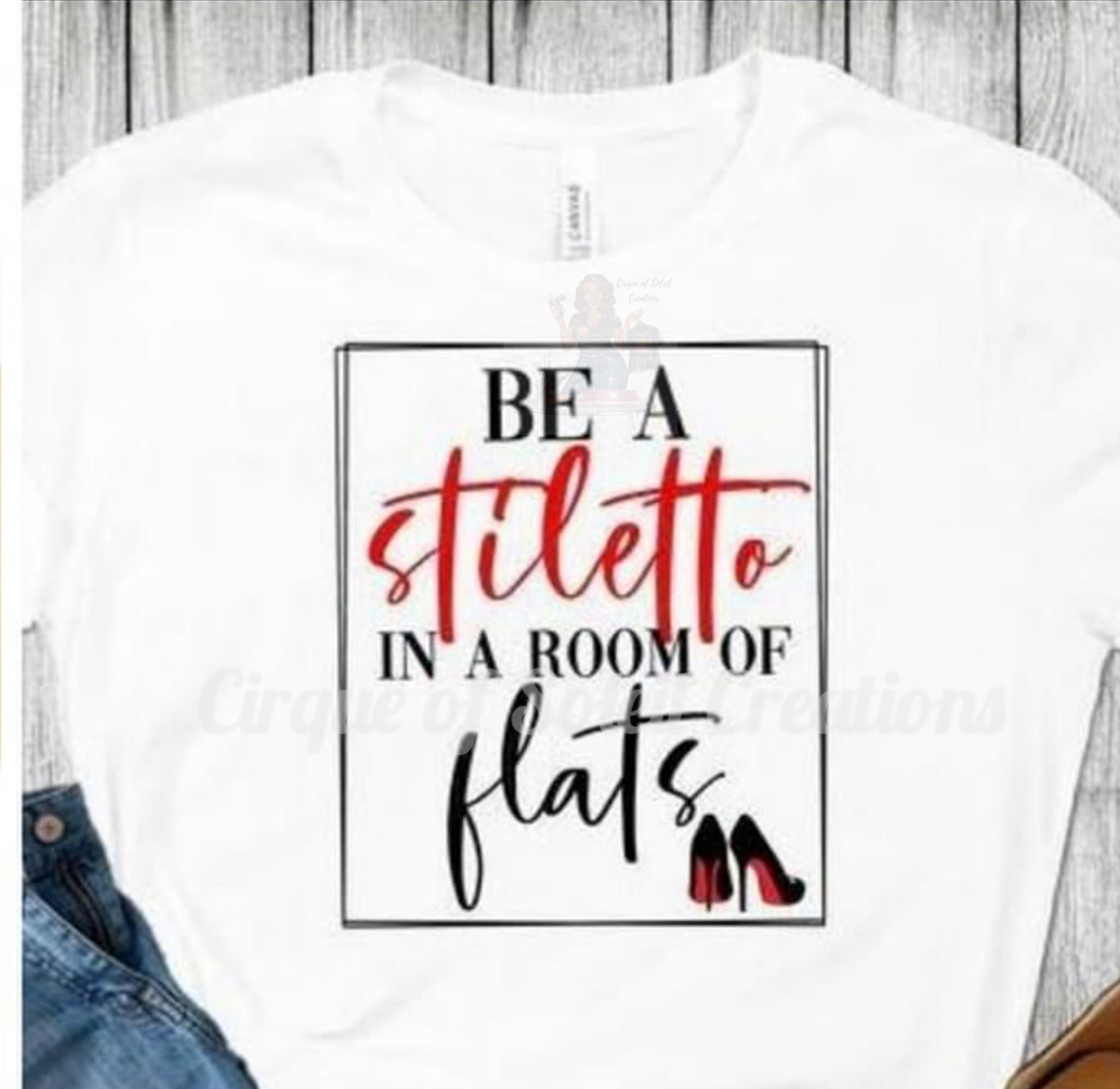 Be a Stiletto