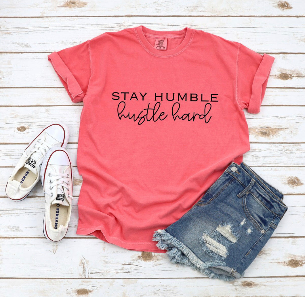Stay Humble Hustle Hard
