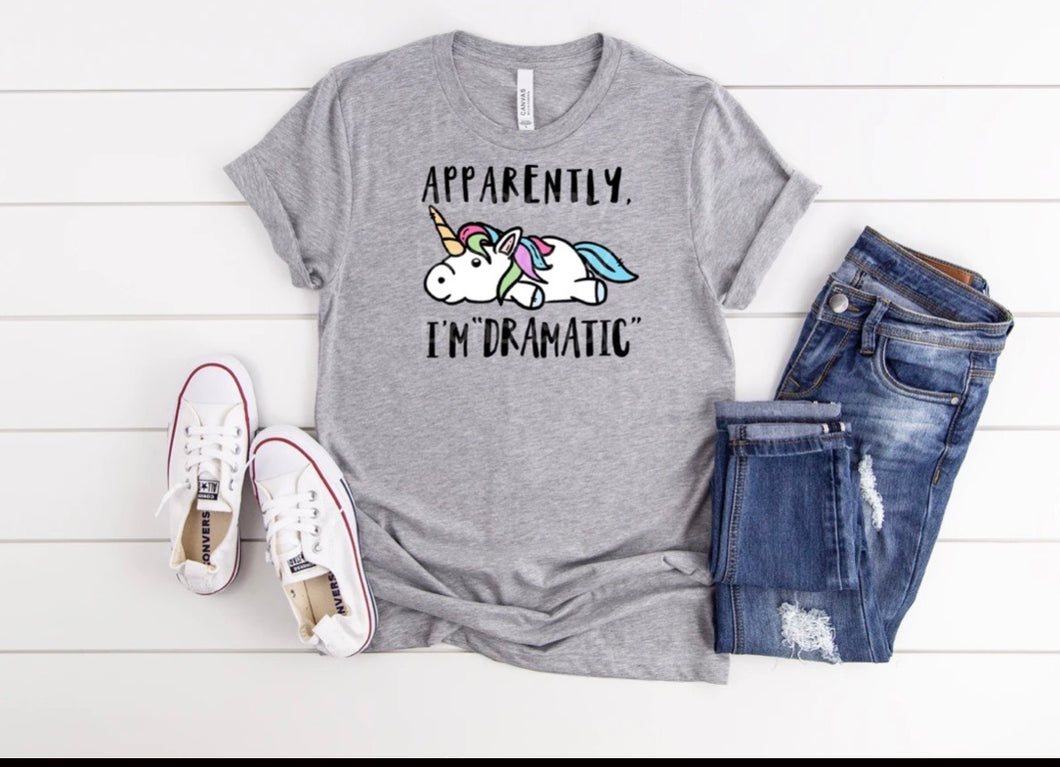 Apparently I’m Dramatic - Unicorn Adult