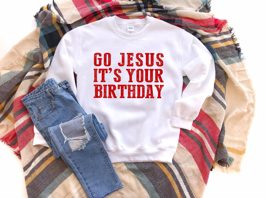 Go Jesus It’s Your Birthday