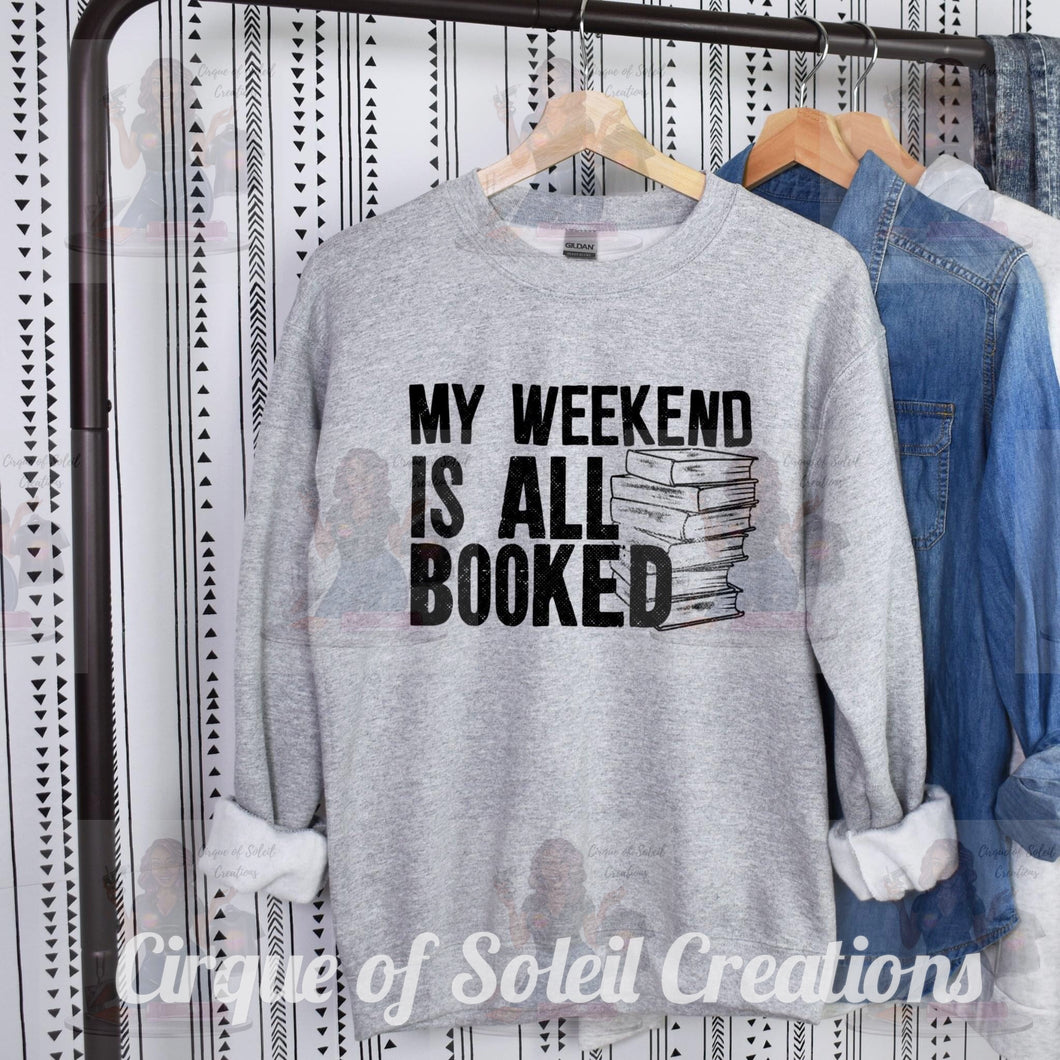My Weekend is All Booked