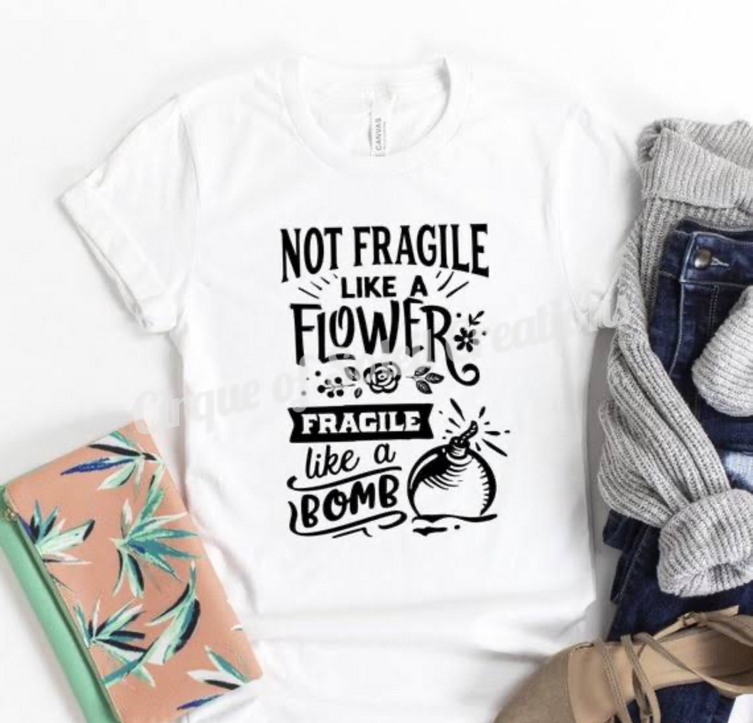 Not a Fragile Like a Flower