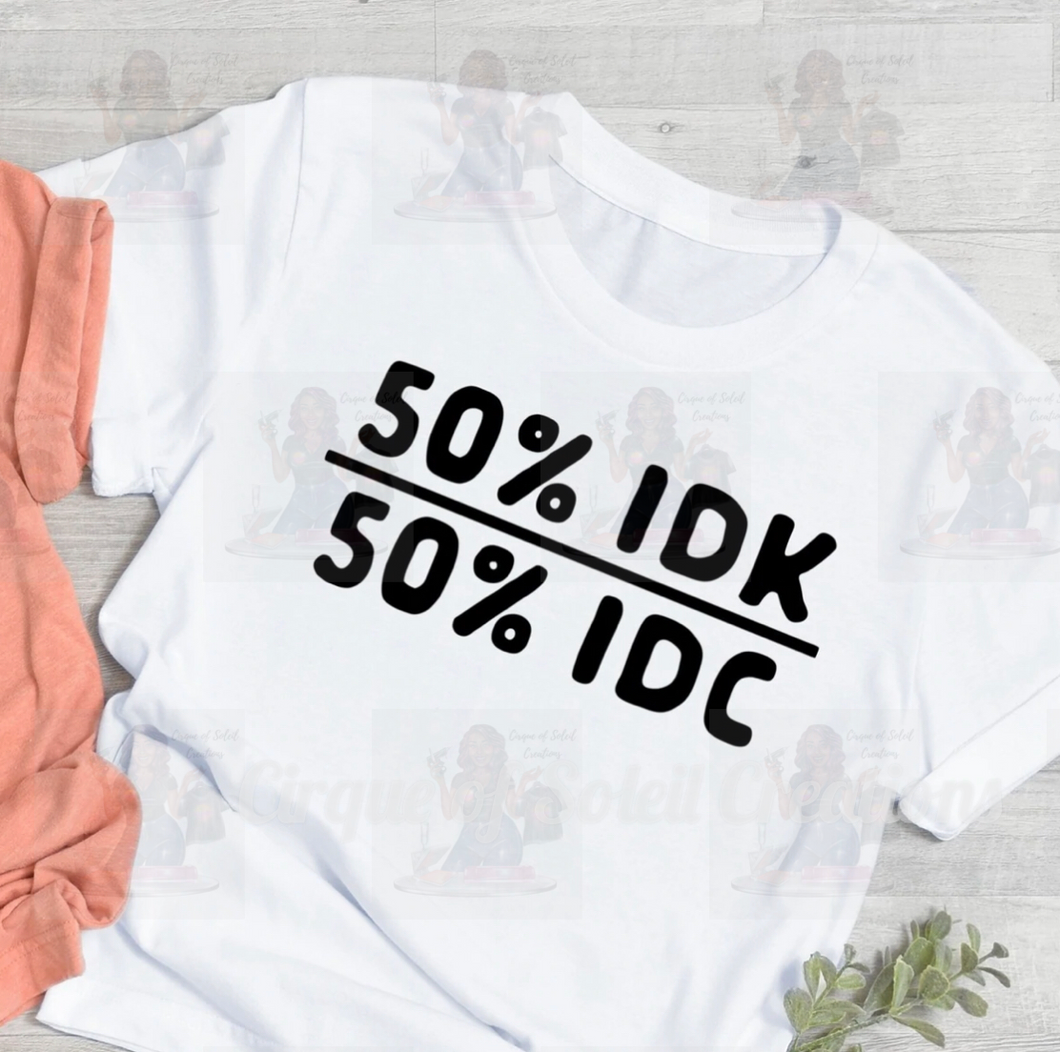 50% IDK/ 50% IDC - black print