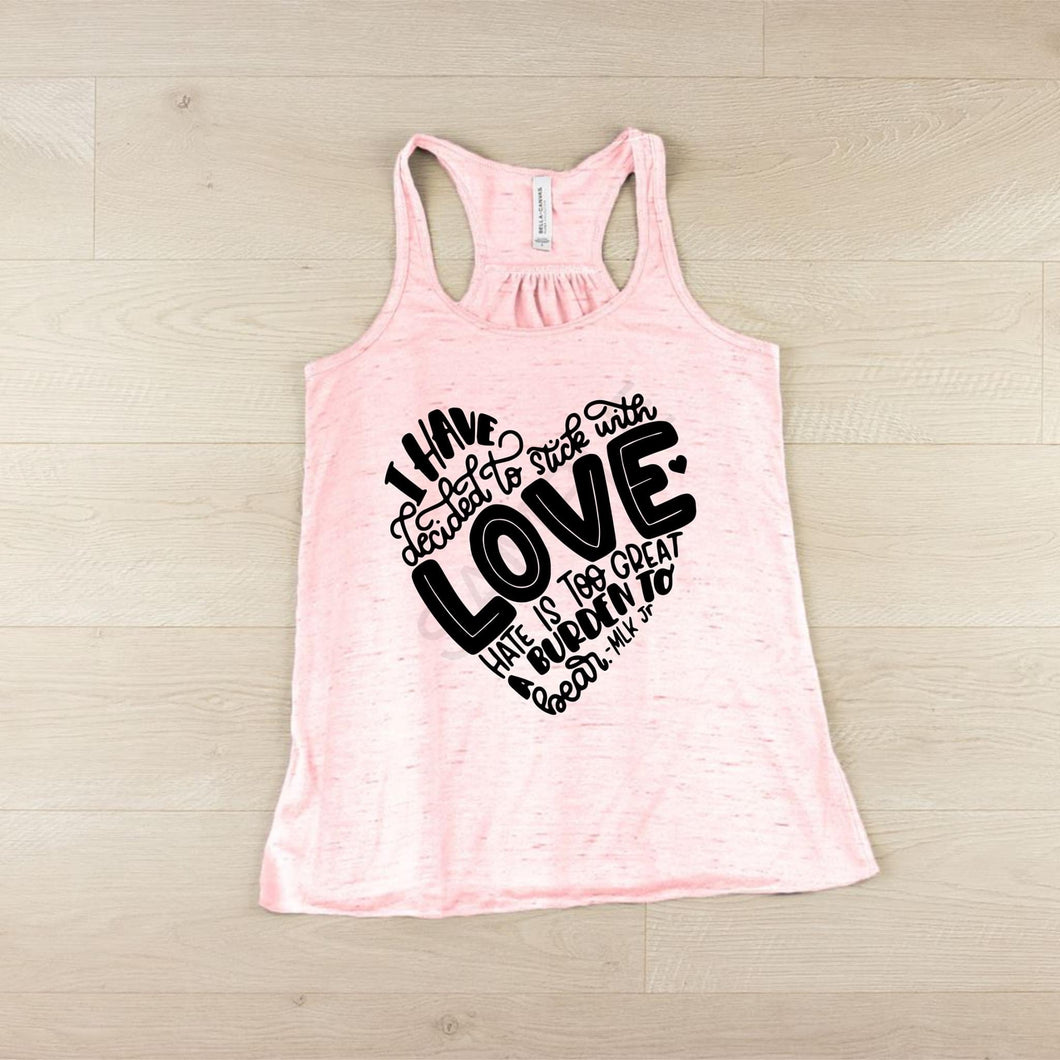 I Have Decided to Stick With Love.