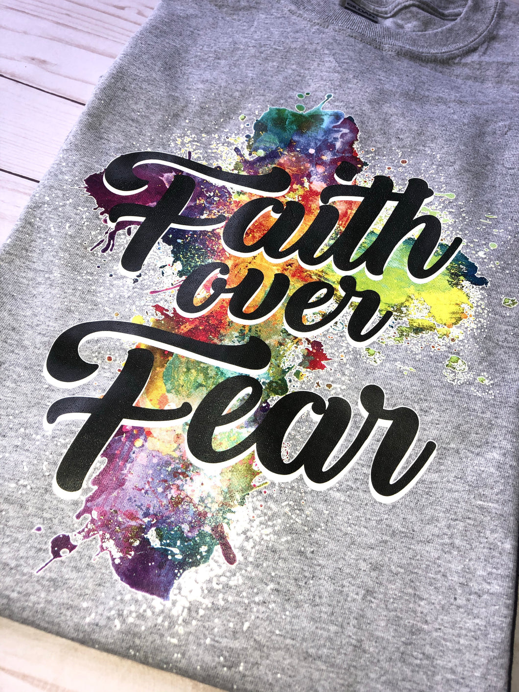Faith Over Fear - colorful